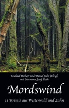Christoph Kloft, Micha Krämer, Hermann Josef Roth, Michael Itschert, Hermann Josef Roth, Danie Juhr... - Mordswind