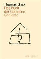 Thomas Gleb, Christia Fritsche, Christian Fritsche - Das Buch der Geburten