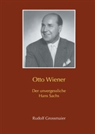 Rudolf Grossmaier, Maximilia Weissböck, Maximilian Weißböck - Otto Wiener