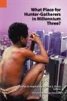 Doris Blood, Thomas N. Headland - What Place for Hunter-Gatherers in Millennium Three?