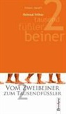 Helmut Tribus - Vom Zweibeiner zum Tausendfüssler
