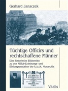 Gerhard Janaczek - Tüchtige Officirs und rechtschaffene Männer