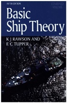 E. C. Tupper, K. J. Rawson, K.J. Rawson, KJ Rawson, KJ (Formerly Professor of Design and Technology at Brunel University Rawson, E. C. Tupper... - Basic Ship Theory, Combined Volume