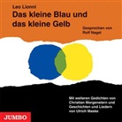Leo Lionni, Rolf Nagel - Das kleine Blau und das kleine Gelb, 1 Audio-CD (Hörbuch)