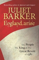 Juliet Barker - England, Arise