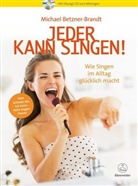 Michael Betzner-Brandt - Jeder kann singen!, m. 1 Audio-CD