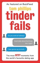 Tom Phillips - Tinder Fails