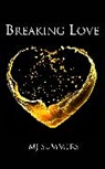 M. J. Summers, MJ Summers, Summers MJ - Breaking Love