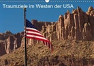 Jürgen Klust - Traumlandschaften im Westen der USA (Wandkalender 2015 DIN A3 quer)