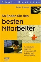 Peter Toenne - So finden Sie den besten Mitarbeiter