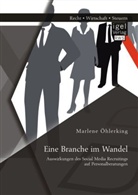 Marlene Öhlerking - Eine Branche im Wandel