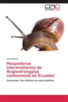 Jenny Muzzio - Hospederos intermediarios de Angiostrongylus cantonensis en Ecuador