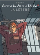 Dodier, Alain Dodier, Dodier (1955-....) - Jérôme K. Jérôme Bloche. Vol. 16. La lettre