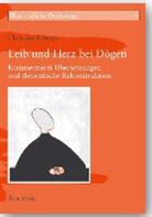 Christian Steineck - Leib und Herz bei Dôgen