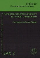 Jörg Meier, Arne Ziegler, Jörg M Meier, Arne Ziegler - Kanzleisprachenforschung im 19. und 20. Jahrhundert Eine Bibliographie