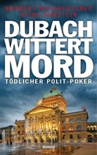Norber Hochreutener, Norbert Hochreutener, Heinz Ramstein - Dubach wittert Mord