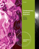 ANDERSON, David Anderson, David Anderson, Sweeney, Dennis Sweeney, Dennis J. Sweeney... - Contemporary Business Statistics