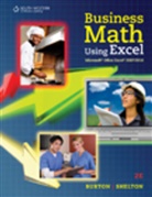 Sharon Burton, Sharon (Professor Burton, Nelda Shelton, Nelda (Formerly of Tarrant County College District Shelton - Business Math Using ExcelÃ�Â®