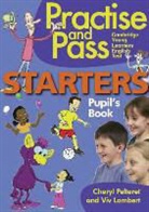 Viv Lambert, Cheryl Pelteret - Practice and Pass Starters, Pupil's Book