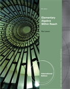 Ron Larson, Ron (The Pennsylvania State University Larson, Ron Larson - Elementary Algebra Within Reach