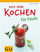 Cornelia Trischberger - Noch mehr Kochen für Faule