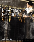 William Chamberlin, Richard Schrand, Richard Schrand - Practical Poser 8, w. DVD-ROM
