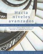 Jimenez, Carmen J. Jimenez, Stiegler, Brian N. Stiegler - Hacia Niveles Avanzados: Composicion Por Proceso Y En Contexto (with Text Audio CD) [With CD (Audio)]