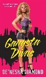 De&amp;apos Diamond, De'nesha Diamond, De''nesha Diamond, nesha - Gangsta Divas