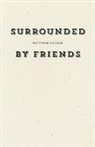 Matthew Rohrer - Surrounded by Friends