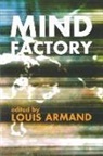 Louis Armand - Mind Factory