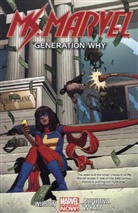 Adrian Alphona, Jamie McKelvie, G. Willow Wilson, Willow G Wilson, Jacob Wyatt, Jake Wyatt... - Ms. Marvel : Generation Why