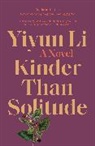 Yiyun Li - Kinder Than Solitude