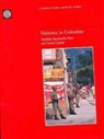 World Bank Group - Violence in Colombia: Building Sustainable Peace and Social Capital