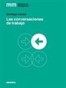 Santiago Lazzati - Conversaciones de Trabajo, Las
