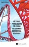 Yuefan Deng, Deng Yuefan, Yuefan Deng - Lectures, Problems And Solutions For Ordinary Differential Equations