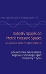 Juha Heinonen, Juha Koskela Heinonen, Heinonen Juha, Pekka Koskela, Koskela Pekka, Nageswari Shanmugalingam... - Sobolev Spaces on Metric Measure Spaces