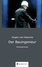 Jürgen von Harenne, Jürgen von Harenne - Der Bauingenieur