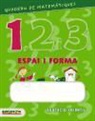 Estel Baldó Caba, Rosa Gil Juan, Maria Soliva, Marta Cabrol Espinal - Matemàtiques 1, 2 i 3 , Educació Infantil, 3 anys. Quadern de espai i forma 1 (Cataluña, Baleares)