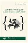 Javier Medrano Chivite - Los frutos secos : análisis de las obras de Flaubert