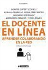 Montse . . . [et al. ] Guitert Catasús - El docente en línea : aprender colaborando en la red