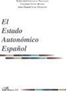 Juan Manuel Goig Martínez, Pedro José González Trevijano, José María Cayetano Núñez Rivero, José María Cayetano . . . [et al. ] Núñez Rivero - El Estado Autonómico Español