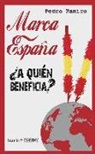 Pedro Ramiro Pérez - Marca España : ¿a quién beneficia?