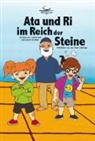 Gunna Dickfeld, Gunnar Dickfeld, Carolin Seck - Ata und Ri im Reich der Steine