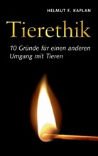 Helmut F Kaplan, Helmut F. Kaplan - Tierethik