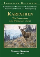Lothar Graf Hoensbroech, Lothar (Graf Hoensbroech, Lothar (Graf) Hoensbroech, Lothar Graf Hoensbroech, Mattausc, Mattausch... - KARPATHEN - Wo Einsamkeit den Weidmann lockt