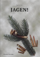 Siegfried Erker - JAGEN!