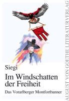 Siegi - Im Windschatten der Freiheit