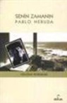 Volodia Teitelboim - Senin Zamanin Pablo Neruda
