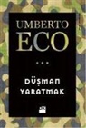 Umberto Eco - Düsman Yaratmak