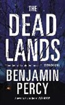 Benjamin Percy - The Dead Lands